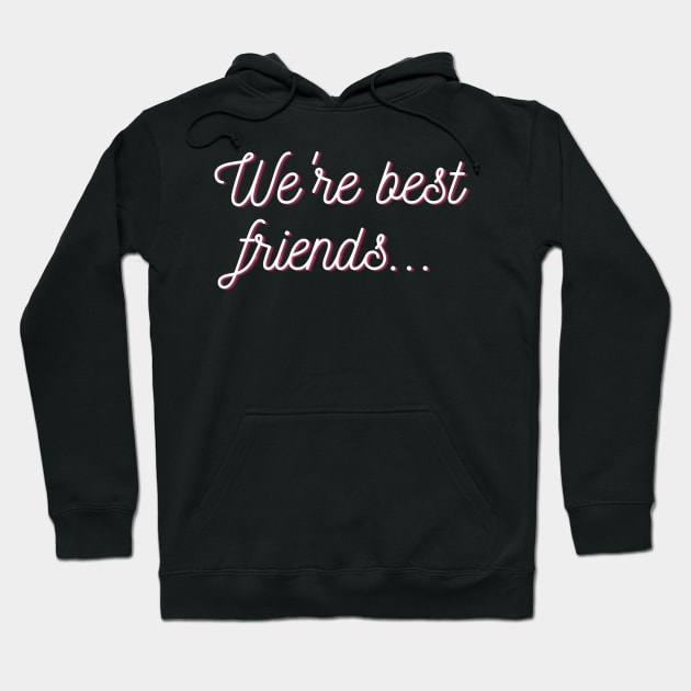 Best friends Hoodie by Courtney's Creations